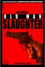 Póster de Old Man Slaughter
