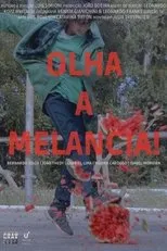 Póster de Olha a Melancia!