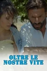 Póster de Oltre le nostre vite
