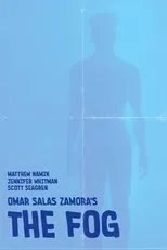 Póster de Omar Salas Zamora's The Fog