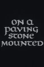 Póster de On a Paving Stone Mounted
