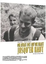 Póster de On Avait Dit Qu’on Irait Jusqu’en Haut