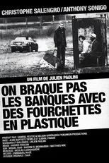 Póster de On braque pas les banques avec des fourchettes en plastique