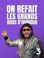 Póster de On refait les grands duos d'humour