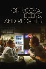 Póster de On Vodka, Beers, and Regrets