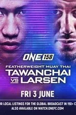 Póster de ONE 158: Tawanchai vs. Larsen
