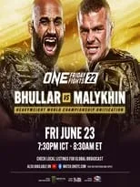 Póster de ONE Friday Fights 22: Bhullar vs. Malykhin