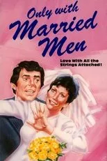 Póster de Only with Married Men