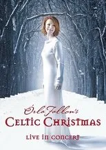 Póster de Orla Fallon's Celtic Christmas