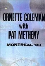 Póster de Ornette Coleman and Prime Time & Pat Metheny: Live in Montreal
