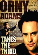 Póster de Orny Adams: Takes the Third