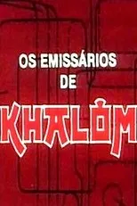 Póster de Os Emissários de Khalôm