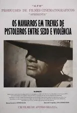 Póster de Os Navarros em Trevas de Pistoleiros entre Sexo e Violência
