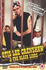 Póster de Otis Lee Crenshaw & The Black Liars: London, Not Tennessee