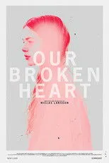 Póster de Our Broken Heart