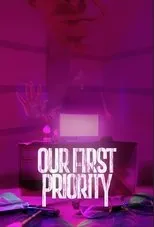 Póster de Our First Priority