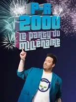 Póster de P-A 2000 : Le party du millénaire