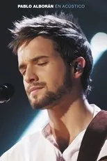 Póster de Pablo Alborán:En Acústico