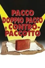 Póster de Pacco, doppio pacco e contropaccotto