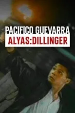 Póster de Pacifico Guevarra: Dillinger ng Dose Pares