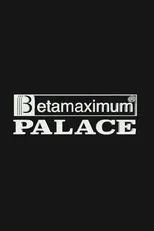 Póster de Palace – Betamaximum