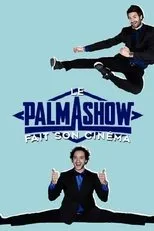 Póster de Palmashow - Le Palmashow fait son cinéma