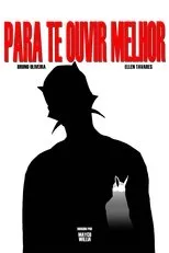 Póster de Para Te Ouvir Melhor