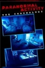 Póster de Paranormal Activity: The Chronology