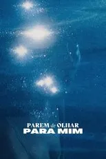 Póster de Parem de Olhar para Mim