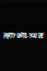 Póster de Party Until You Die