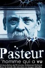 Póster de Pasteur, l'homme qui a vu
