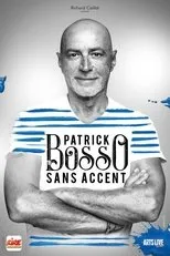 Póster de Patrick Bosso - Sans accent