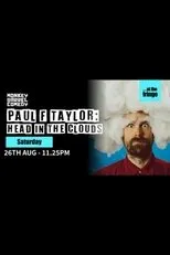 Póster de Paul F Taylor: Head in the Clouds