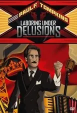 Póster de Paul F. Tompkins: Laboring Under Delusions