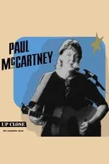 Póster de Paul McCartney: The Complete Up Close Rehearsal