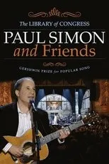 Póster de Paul Simon and Friends: The Library of Congress Gershwin Prize for Popular Song