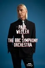 Póster de Paul Weller & The BBC Symphony Orchestra: Live from the Barbican