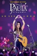 Póster de Paula Fernandes - Multishow ao Vivo: Um Ser Amor