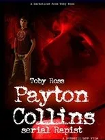 Póster de Payton Collins: Serial Rapist
