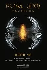 Póster de Pearl Jam: Dark Matter – Global Theatrical Experience