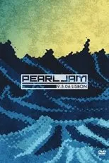 Póster de Pearl Jam: Lisbon 2006 - Night 2