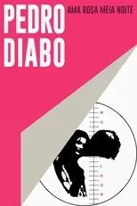 Póster de Pedro Diabo Ama Rosa Meia Noite
