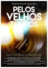 Póster de Pelos Velhos Tempos