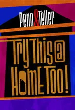 Póster de Penn & Teller: Try This at Home Too