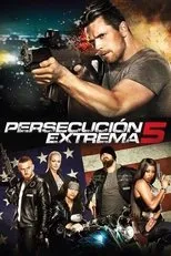Póster de Persecución extrema 5
