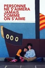 Póster de Personne ne s’aimera jamais comme on s’aime