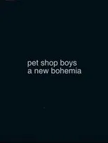 Póster de Pet Shop Boys: A New Bohemia