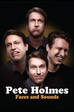 Póster de Pete Holmes: Faces and Sounds