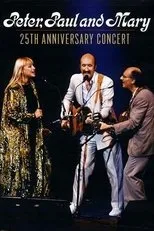Póster de Peter, Paul and Mary: 25th Anniversary Concert