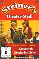 Póster de Peter Steiners Theaterstadl - Kreszenzia - Göttin der Liebe